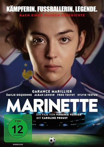 Marinette - Kämpferin. Fußballerin. Legende.