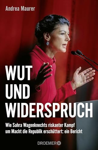 Wut und Widerspruch: Wie Sahra Wagenknechts riskanter Kampf um Macht die Republik erschüttert: ein Bericht